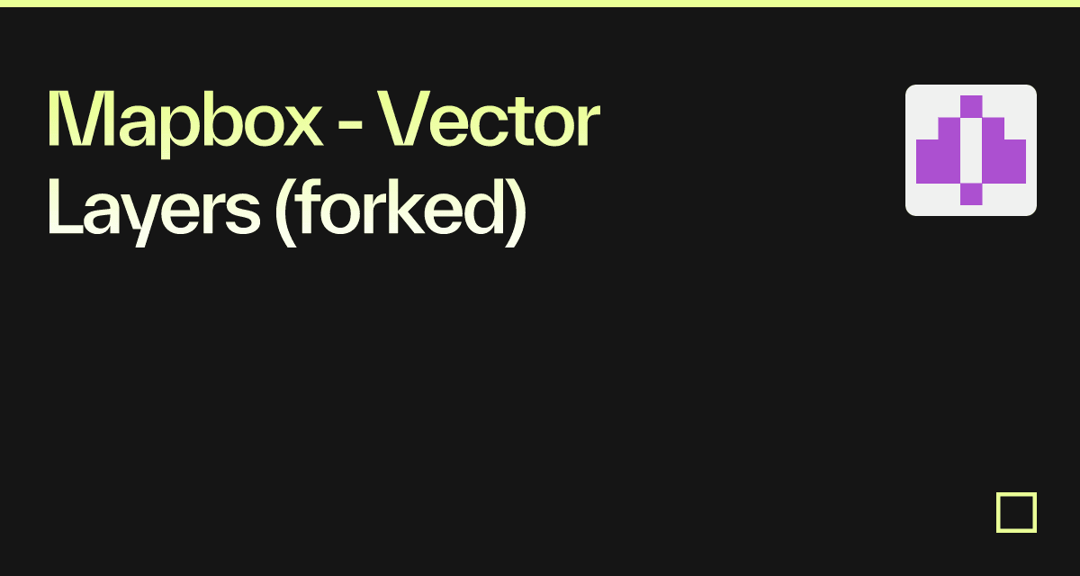 Mapbox Vector Layers Forked Codesandbox