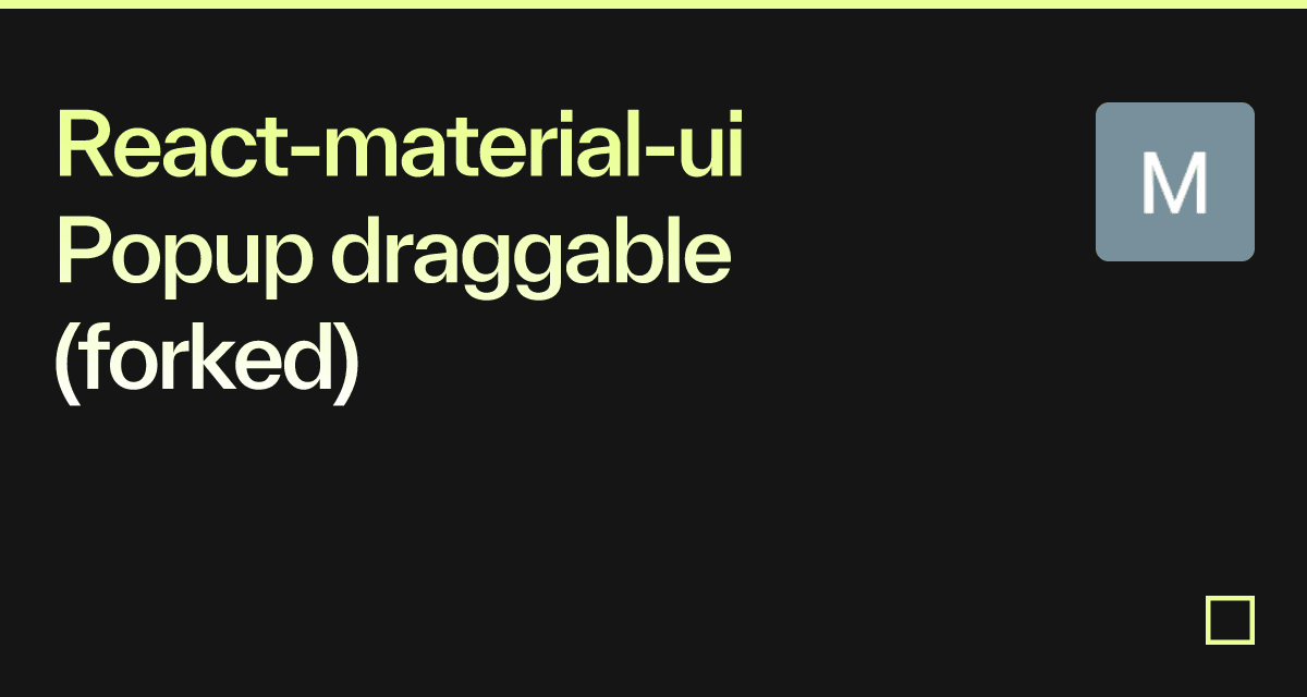 React Material Ui Popup Draggable Forked Codesandbox