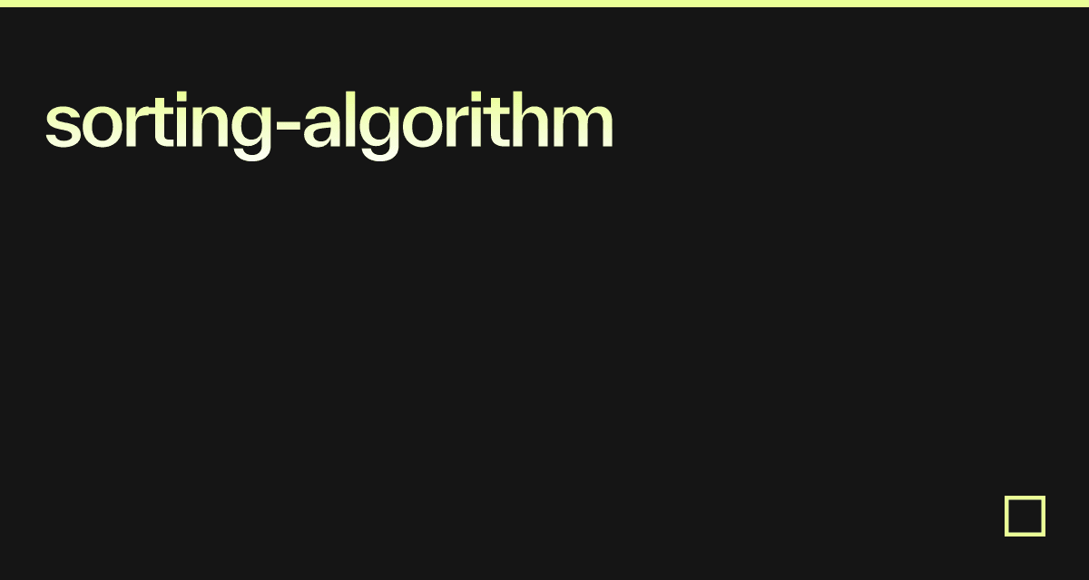 Sorting Algorithm Codesandbox