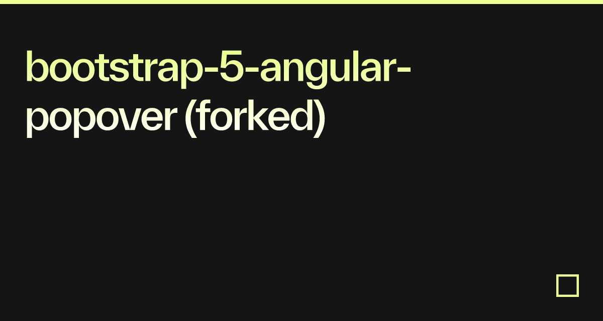 Bootstrap Angular Popover Forked Codesandbox