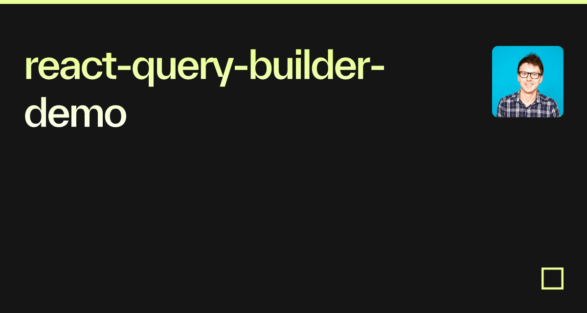 React Query Builder Demo Codesandbox