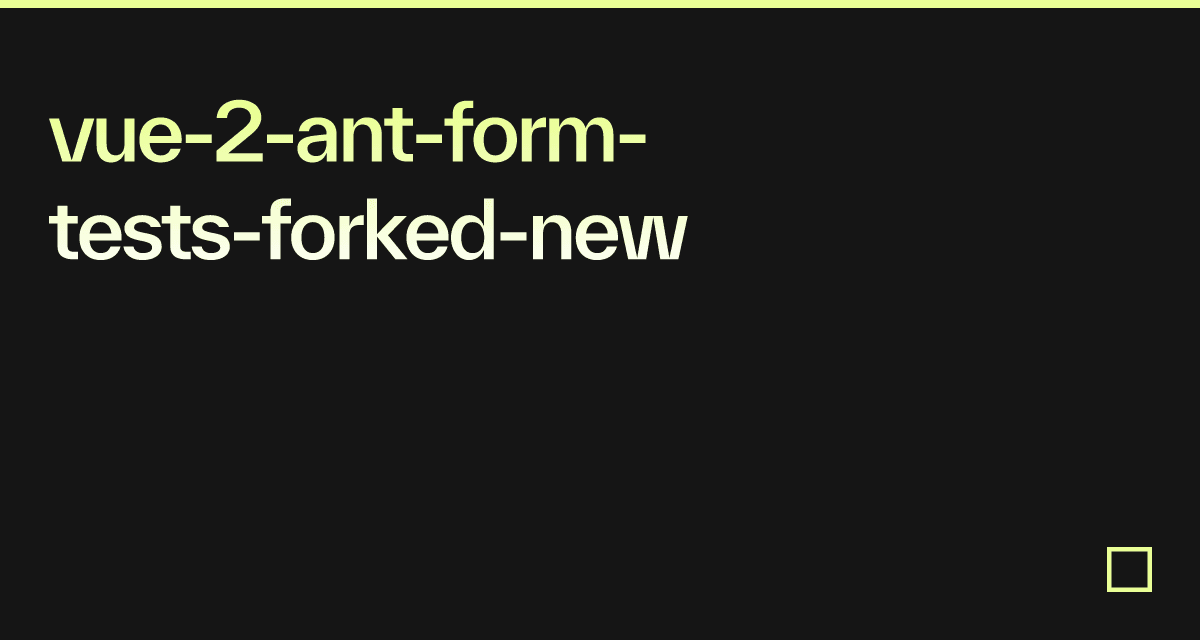 Vue Ant Form Tests Forked New Codesandbox