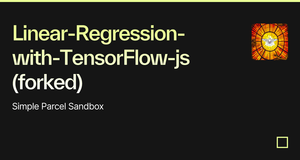 Linear Regression With Tensorflow Js Forked Codesandbox