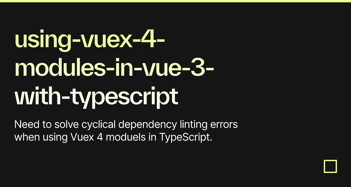 Using Vuex Modules In Vue With Typescript Codesandbox