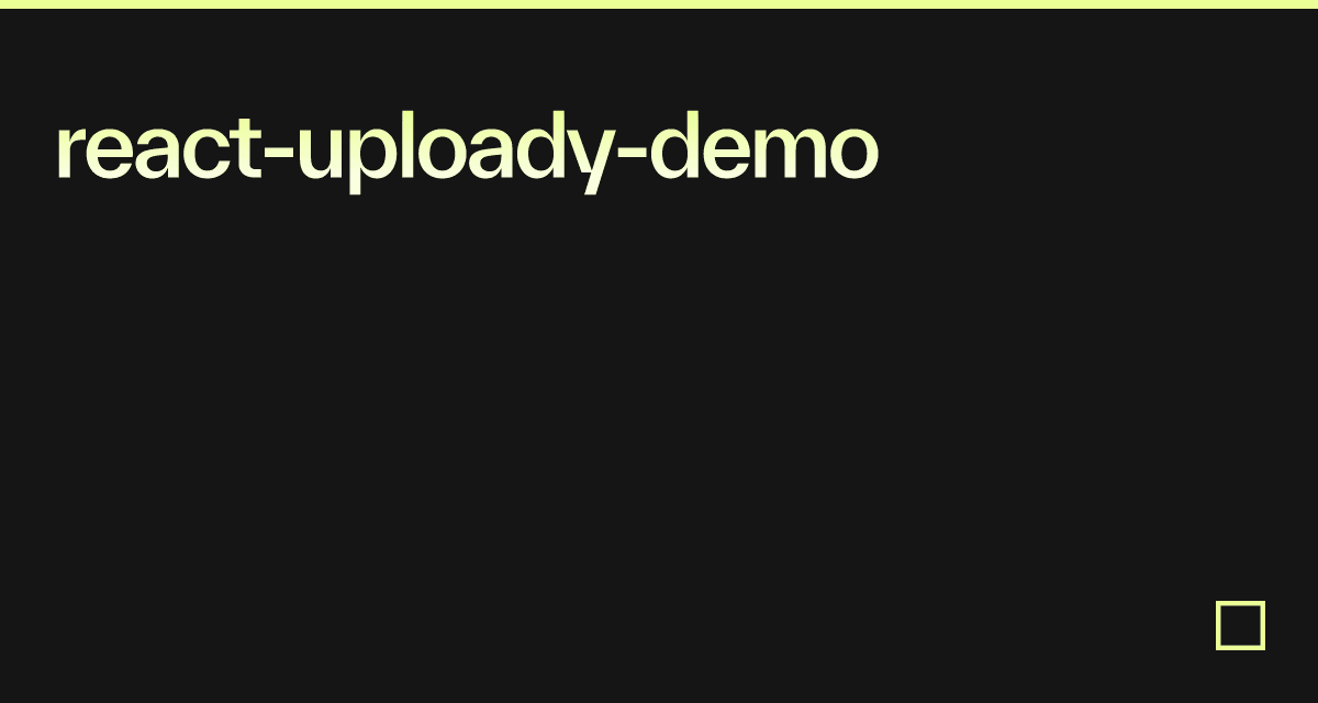 React Uploady Demo Codesandbox