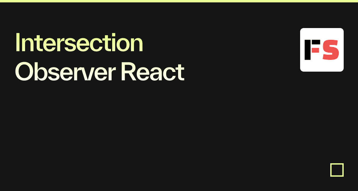 Intersection Observer React Codesandbox