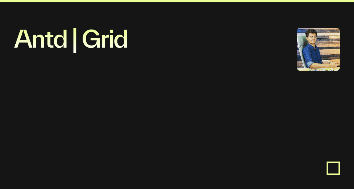 Antd Grid Codesandbox