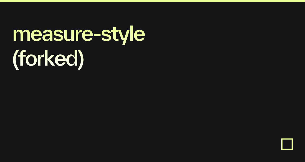 measure-style (forked) - Codesandbox