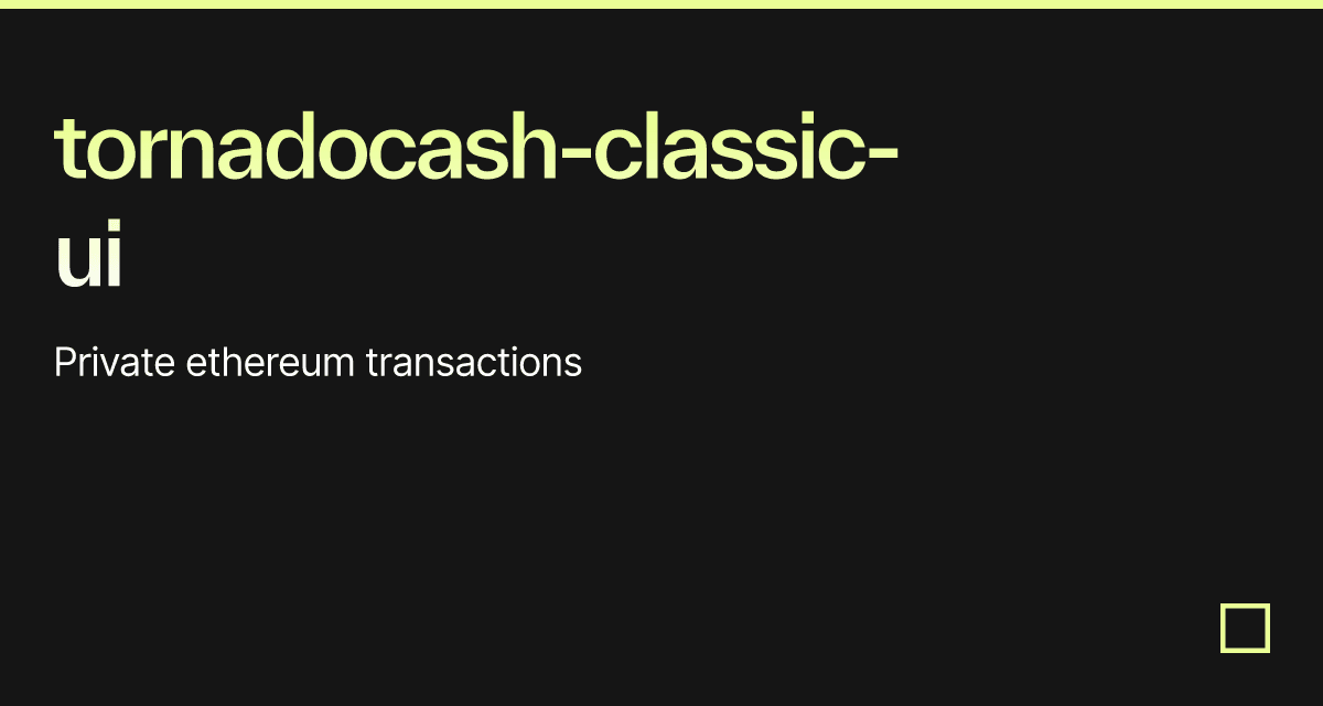 Tornadocash Classic Ui Codesandbox
