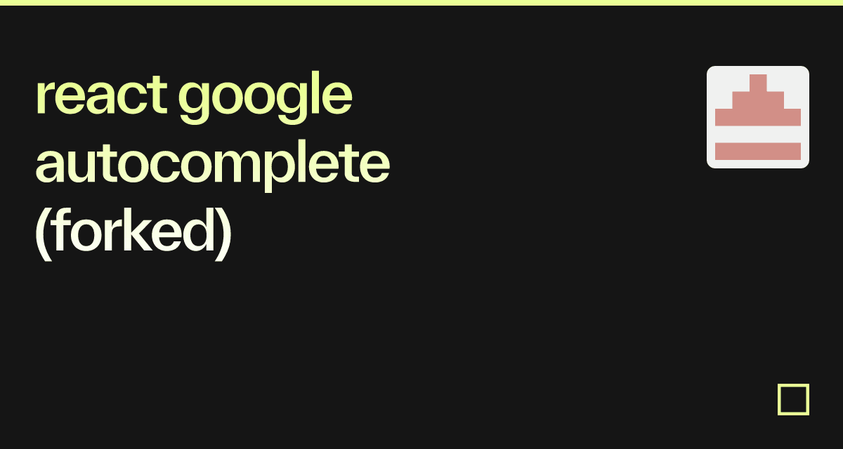 React Google Autocomplete (forked) - Codesandbox