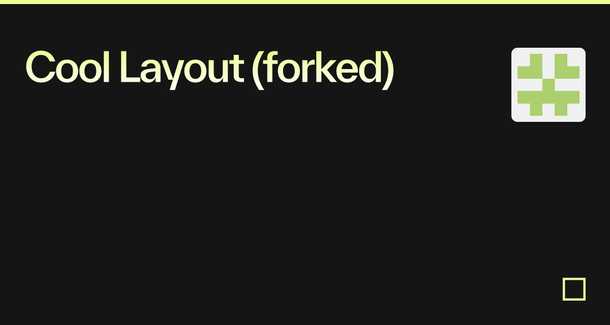 Cool Layout (forked) - Codesandbox