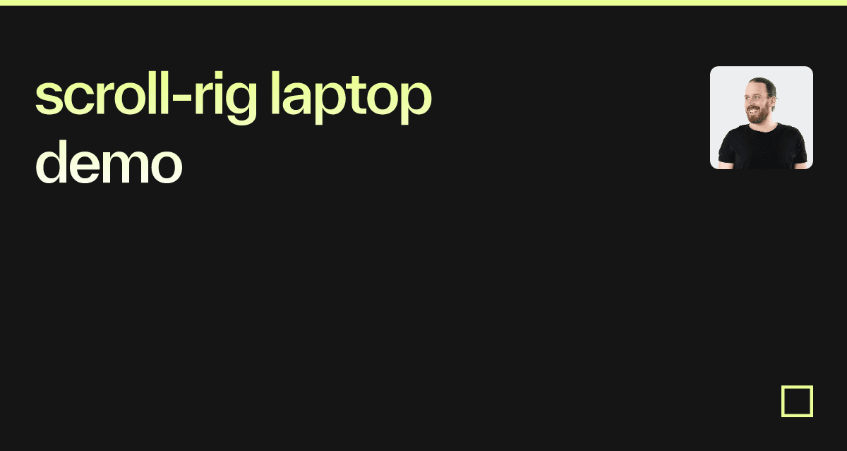 scroll-rig laptop demo - Codesandbox
