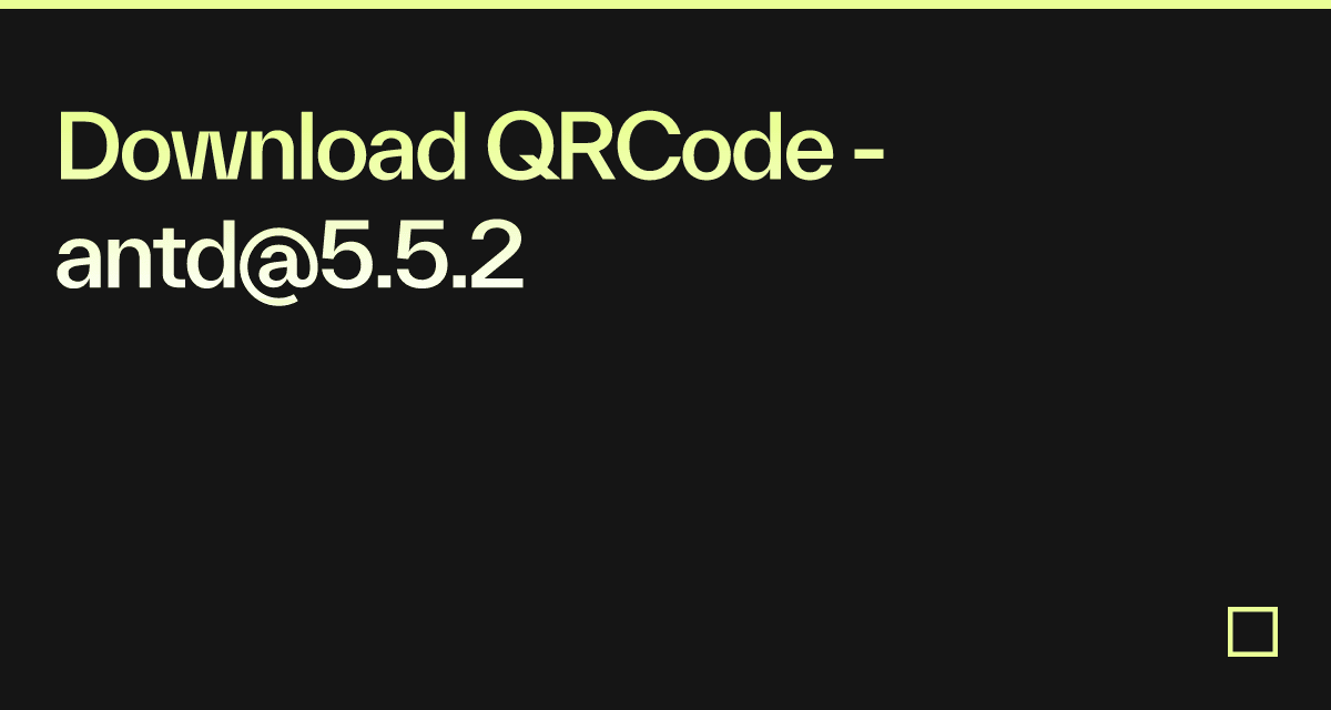 Download QRCode - antd@5.5.2 - Codesandbox