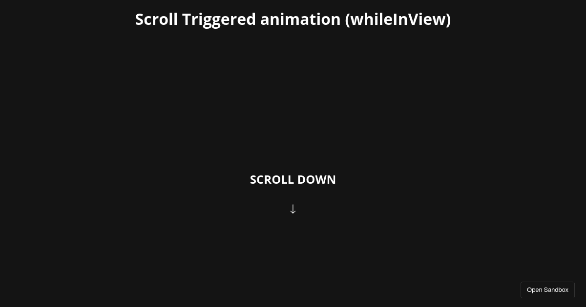 framer-motion: Scroll Triggered animation (whileInView) (forked ...