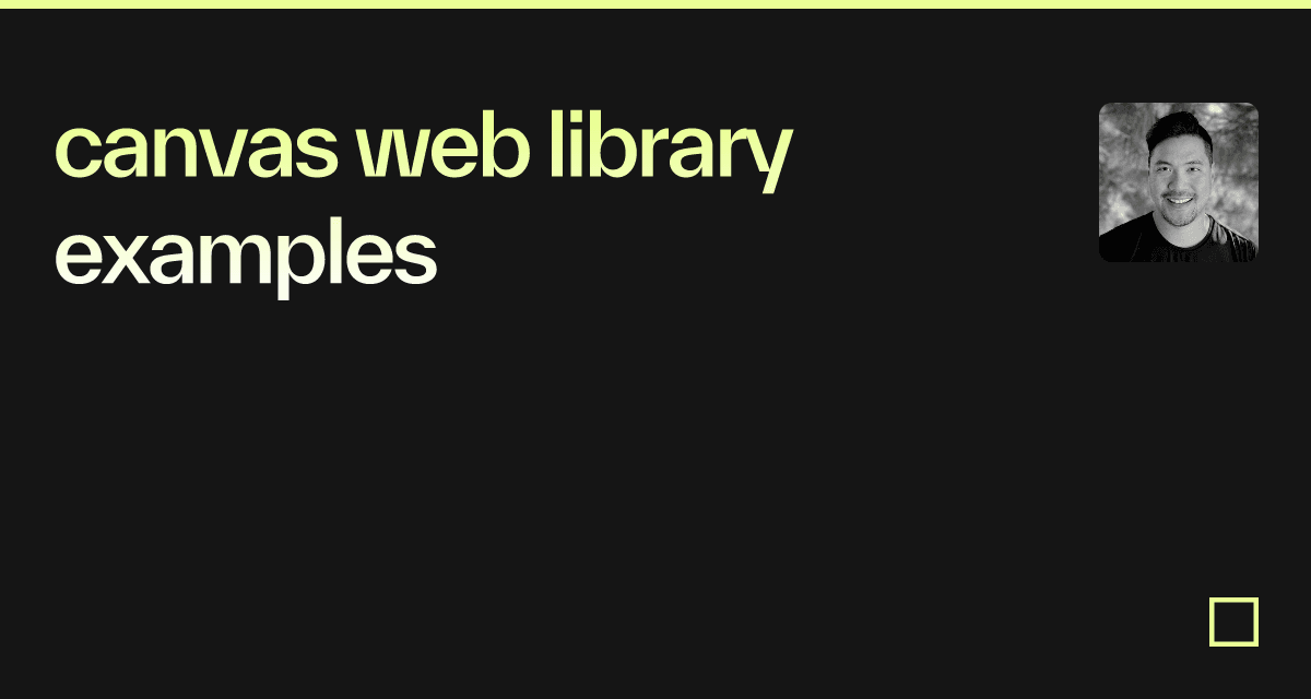 canvas web library examples - Codesandbox