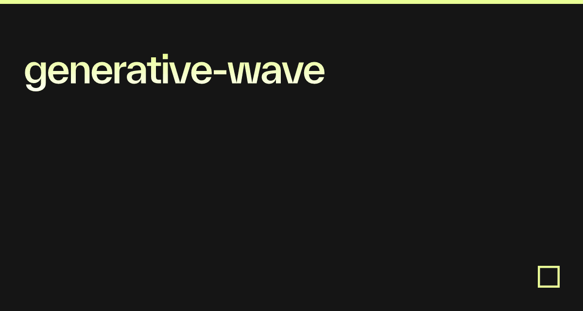 generative-wave - Codesandbox