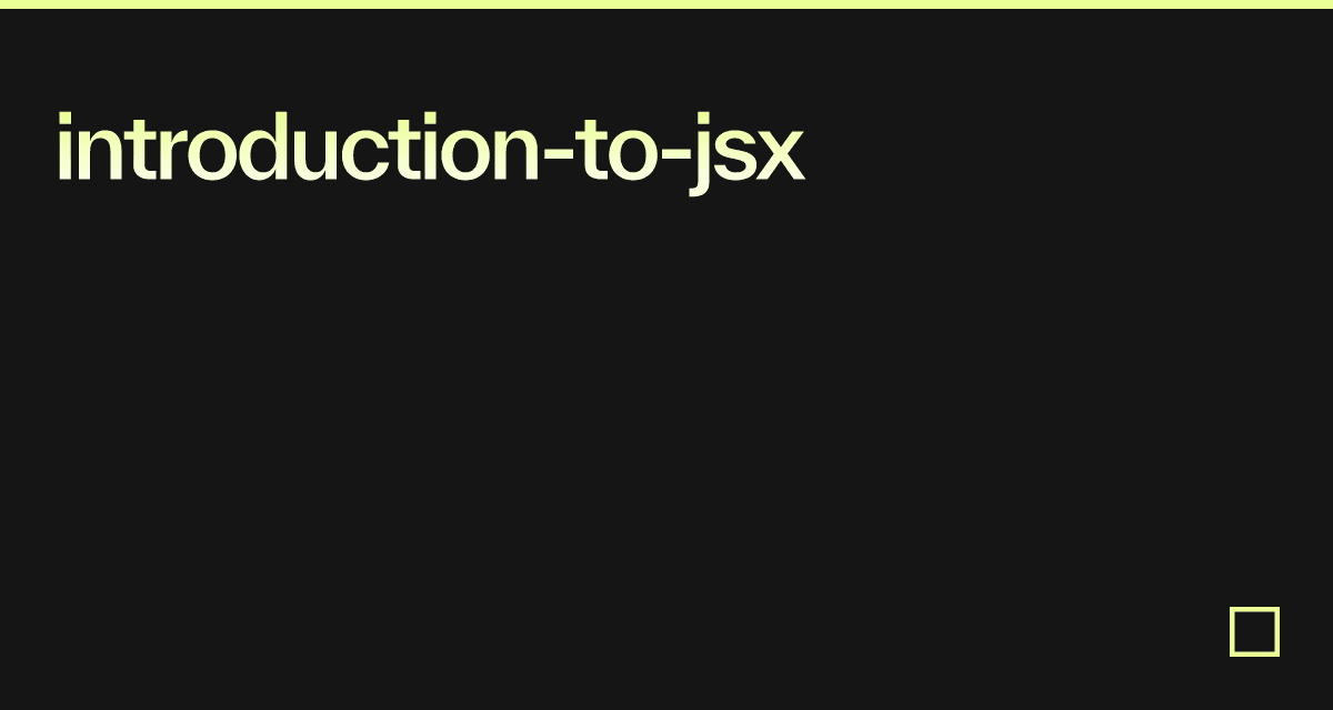 introduction-to-jsx - Codesandbox