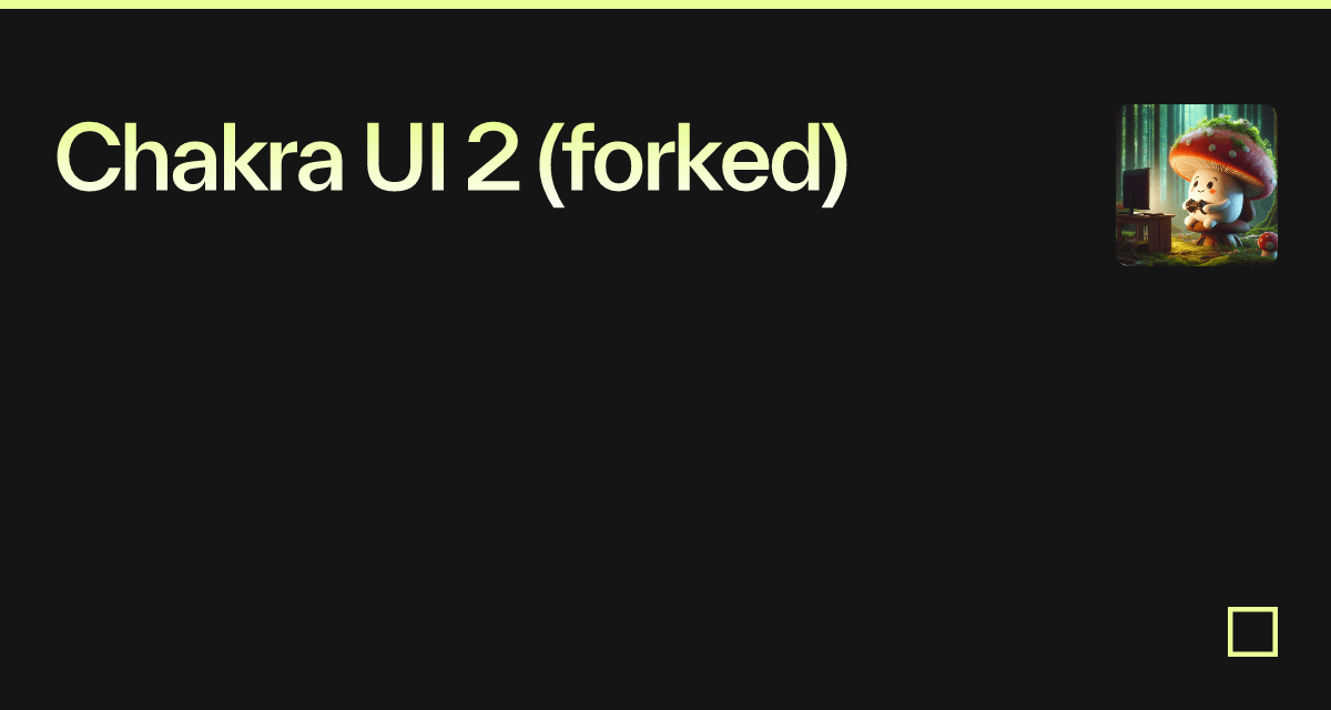 Chakra UI 2 (forked) - Codesandbox