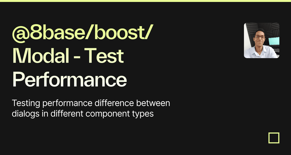 @8base/boost/Modal - Test Performance - Codesandbox