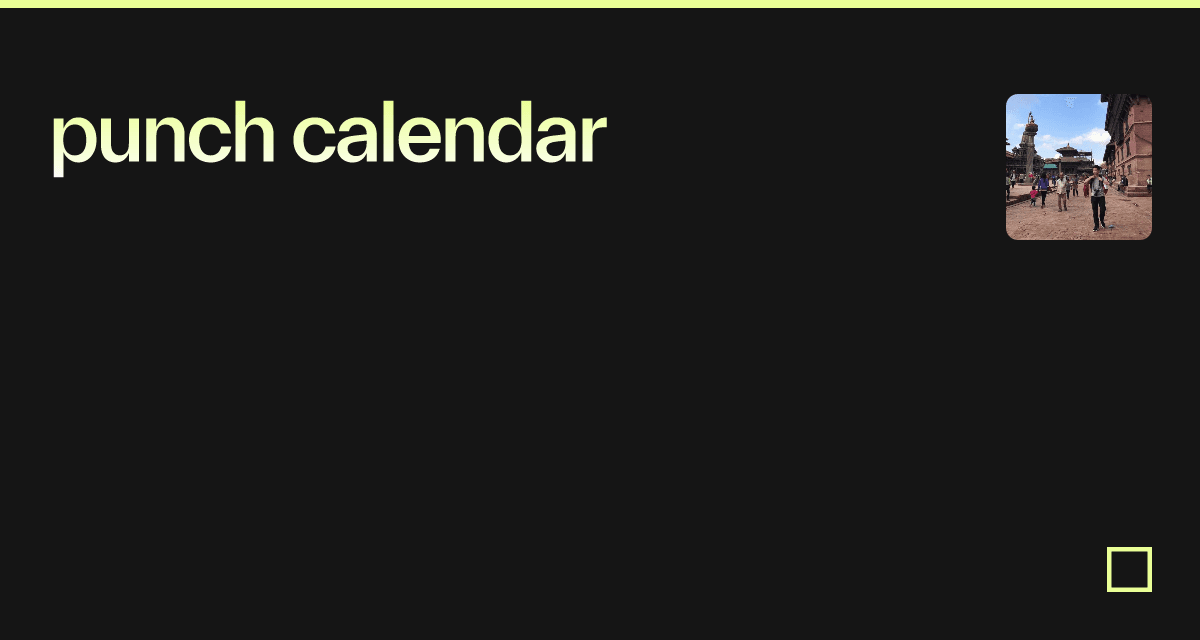 Punch calendar codesandbox