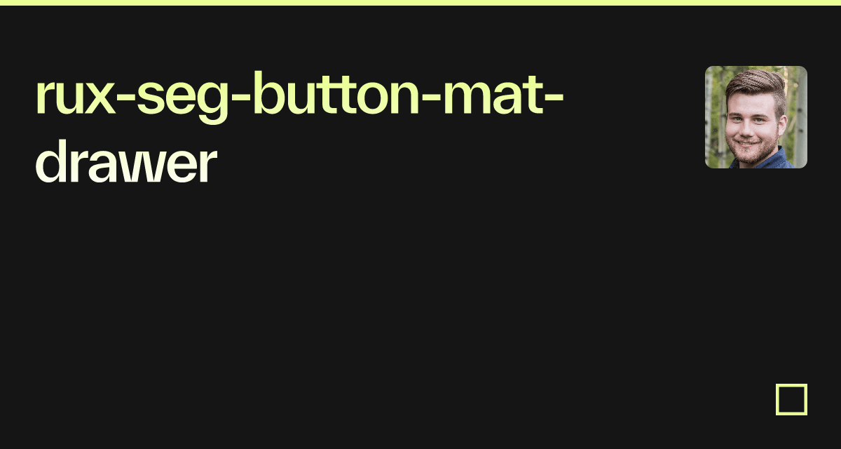 ruxsegbuttonmatdrawer Codesandbox