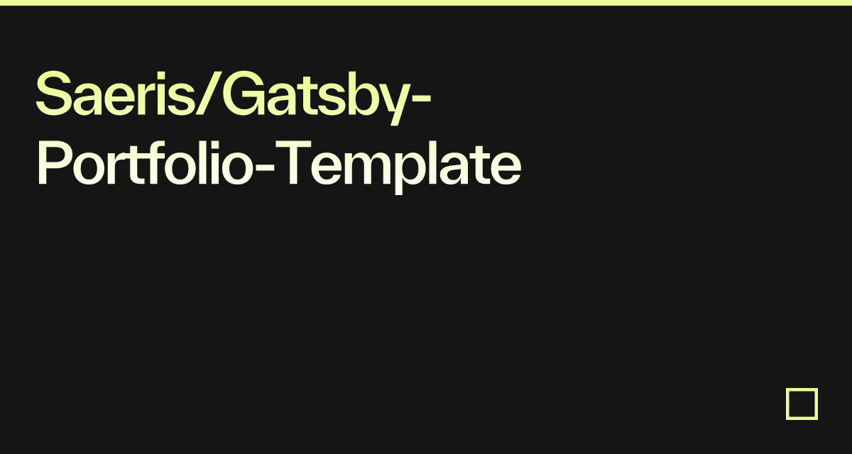 Saeris/Gatsby Portfolio Template Codesandbox