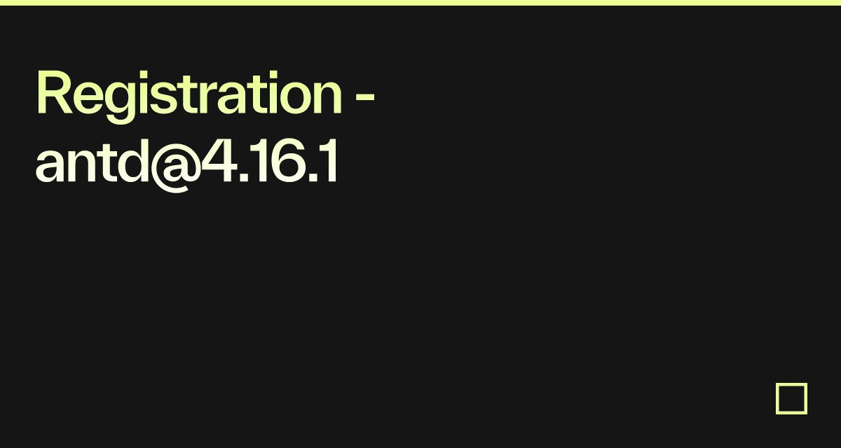 Registration - antd@4.16.1 - Codesandbox