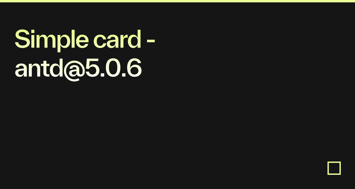 Simple card - antd@5.0.6 - Codesandbox