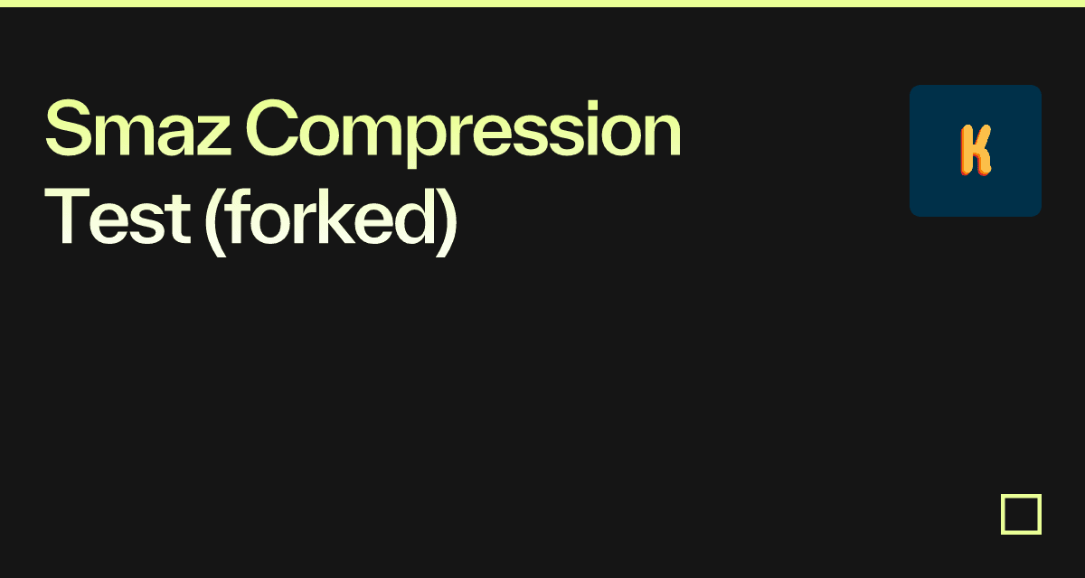 Smaz Compression Test (forked) - Codesandbox