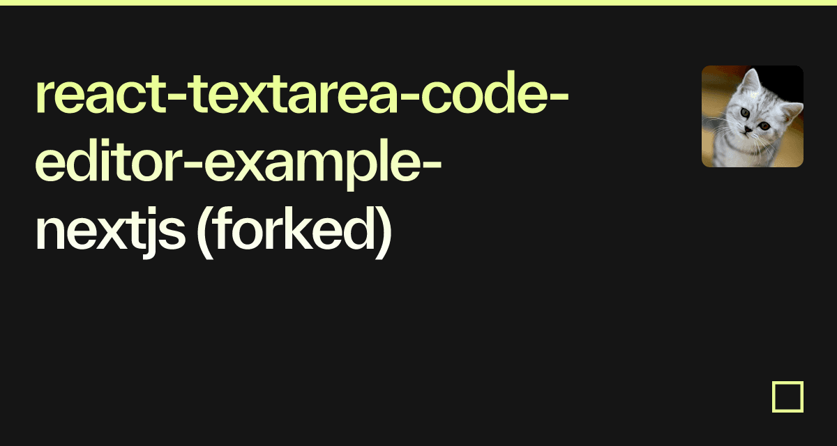 react-textarea-code-editor-example-nextjs-forked-codesandbox