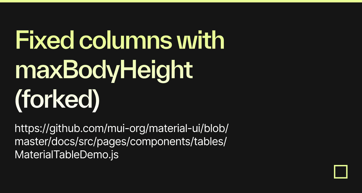 Fixed columns with maxBodyHeight (forked) - Codesandbox