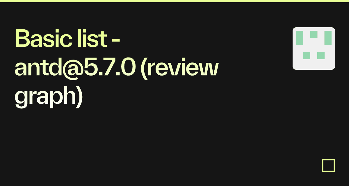 Basic list - antd@5.7.0 (review graph) - Codesandbox