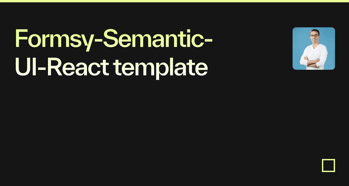 formsy-semantic-ui-react-template-codesandbox