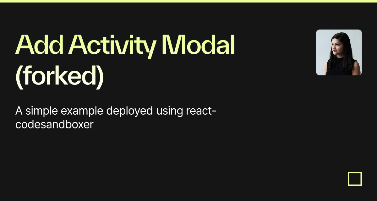 Add Activity Modal (forked) - Codesandbox
