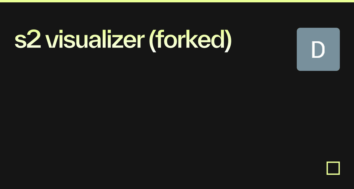 s2 visualizer (forked) - Codesandbox