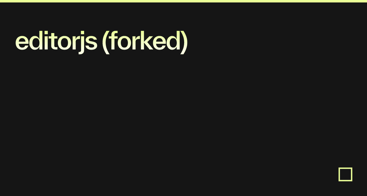 editorjs (forked) - Codesandbox