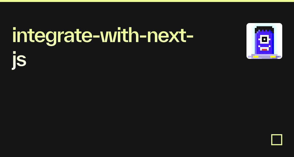 integrate-with-next-js - Codesandbox