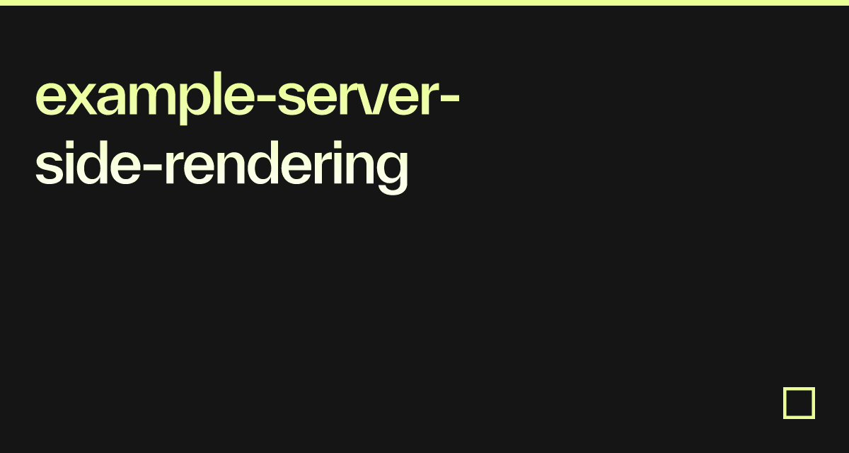 Example-server-side-rendering - Codesandbox