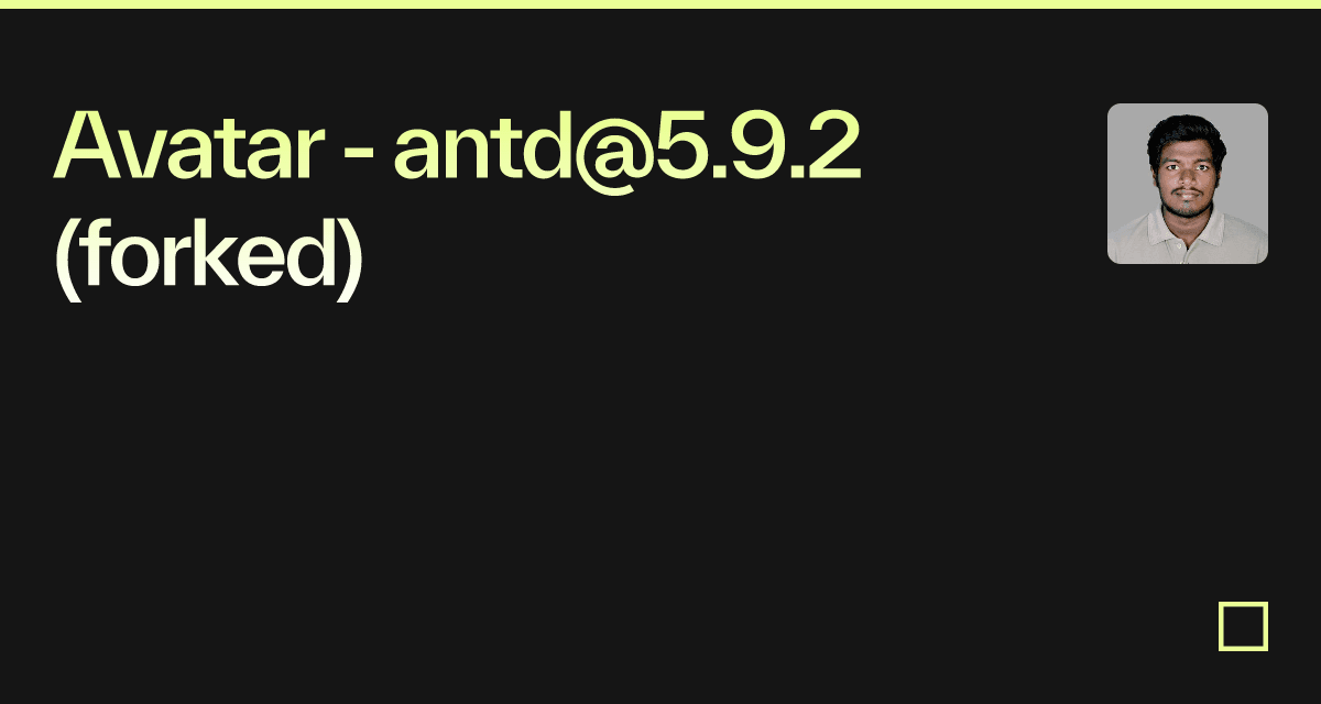 Avatar - antd@5.9.2 (forked) - Codesandbox