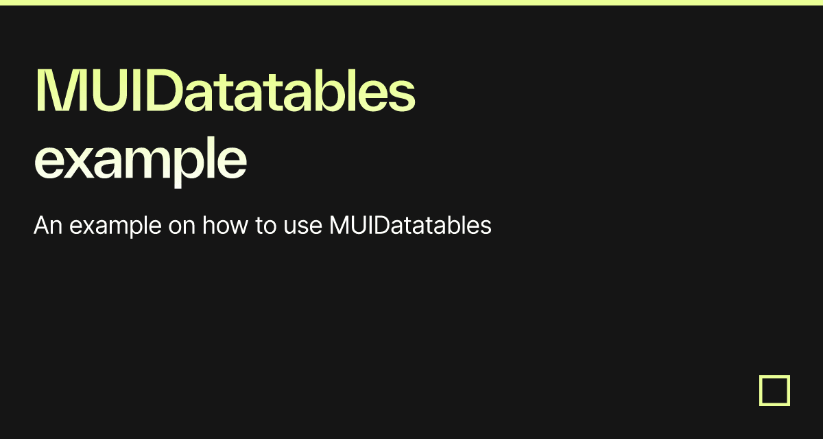 MUIDatatables example - Codesandbox