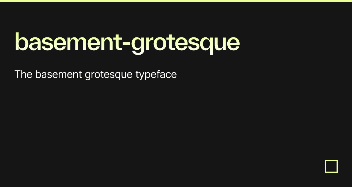 basement-grotesque - Codesandbox