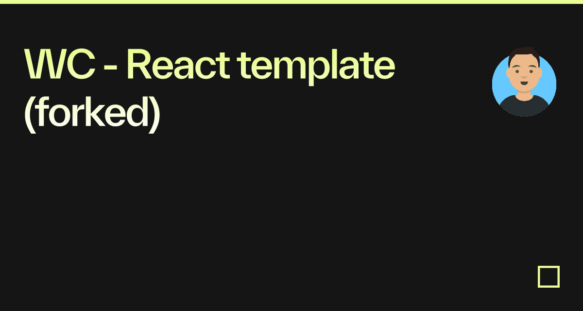 WC - React template (forked) - Codesandbox