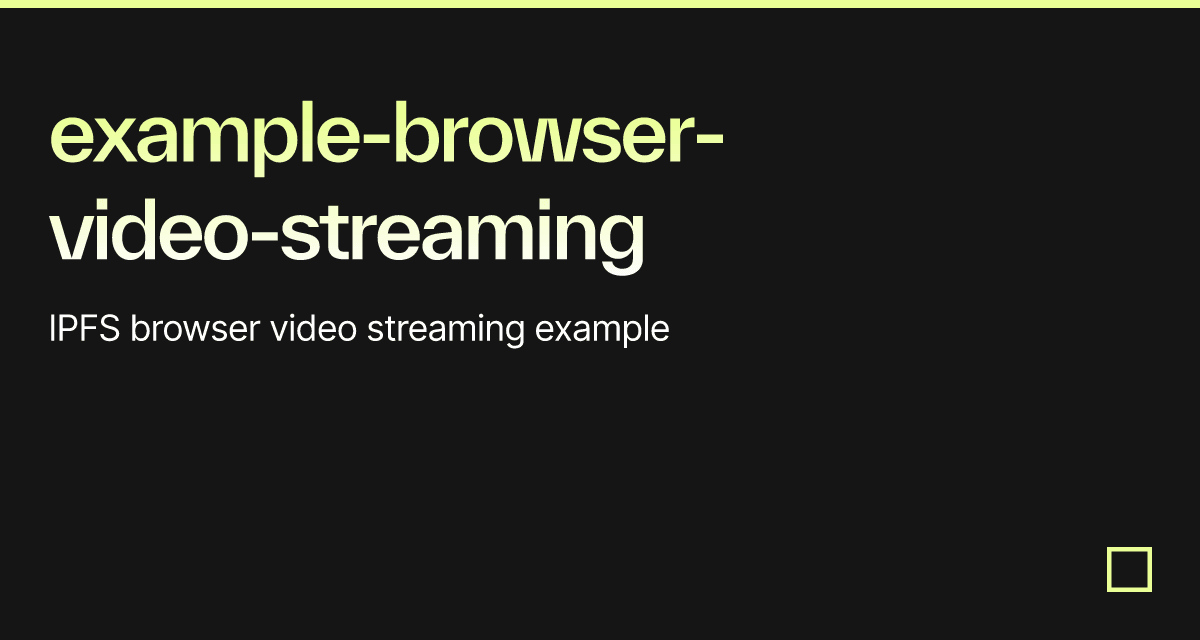 examplebrowservideostreaming Codesandbox