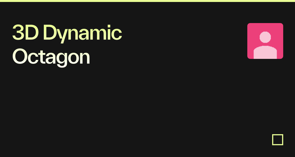 3D Dynamic Octagon - Codesandbox