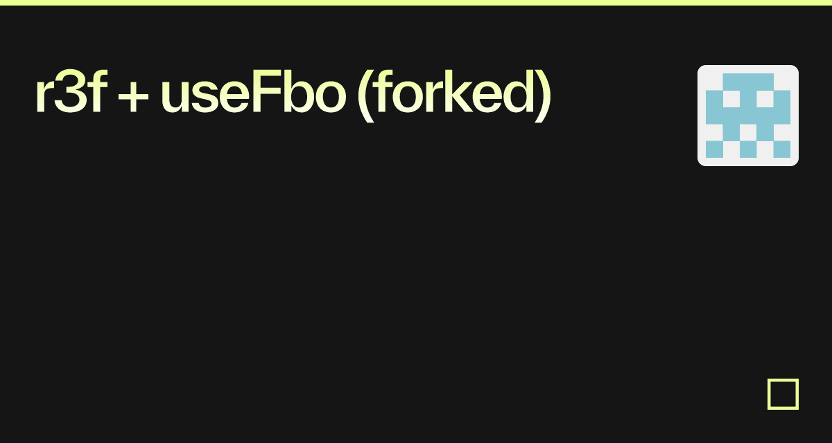 r3f + useFbo (forked) - Codesandbox