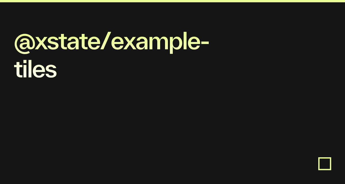 @xstate/example-tiles - Codesandbox