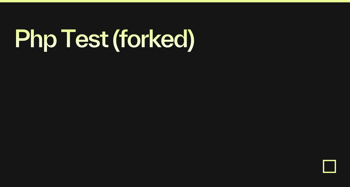 Php test forked codesandbox