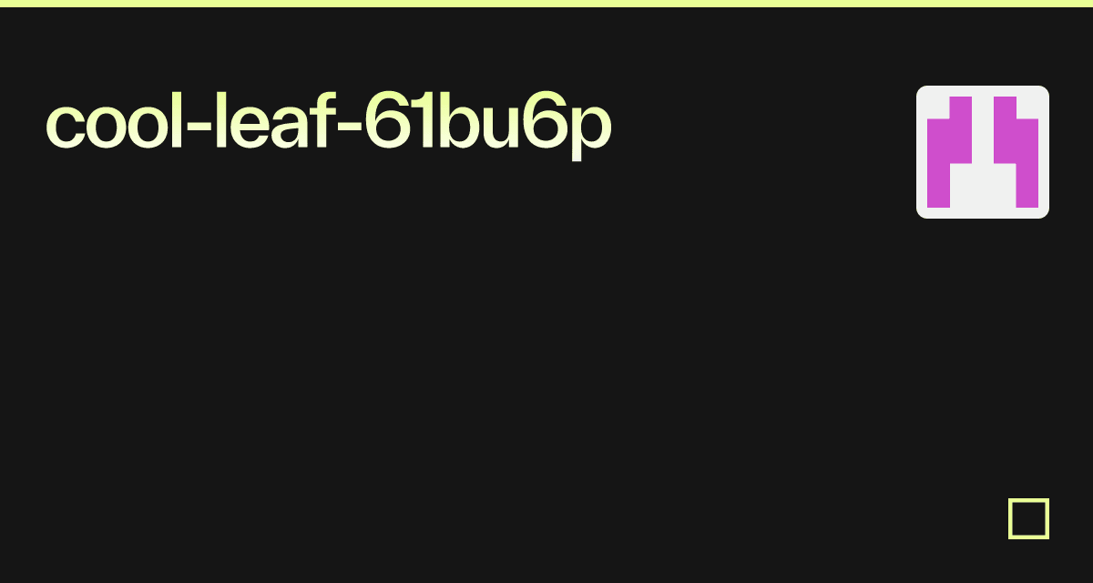 cool-leaf-61bu6p - Codesandbox