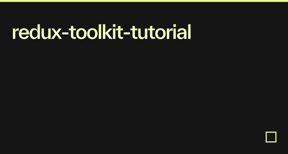 redux-toolkit-tutorial - Codesandbox