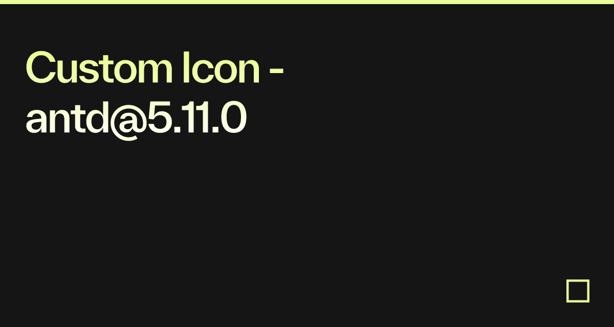 Custom Icon - antd@5.11.0 - Codesandbox